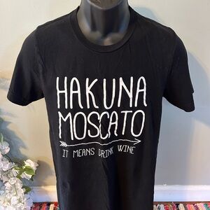 Hakuna Moscato It Means Drink Wine Tee Shirt Top Black Small